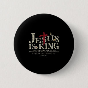 Jesus Is King Bible Verse John 14_6 Christian God  6 Cm Round Badge