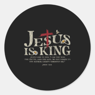 Jesus Is King Bible Verse John 14_6 Christian God Classic Round Sticker