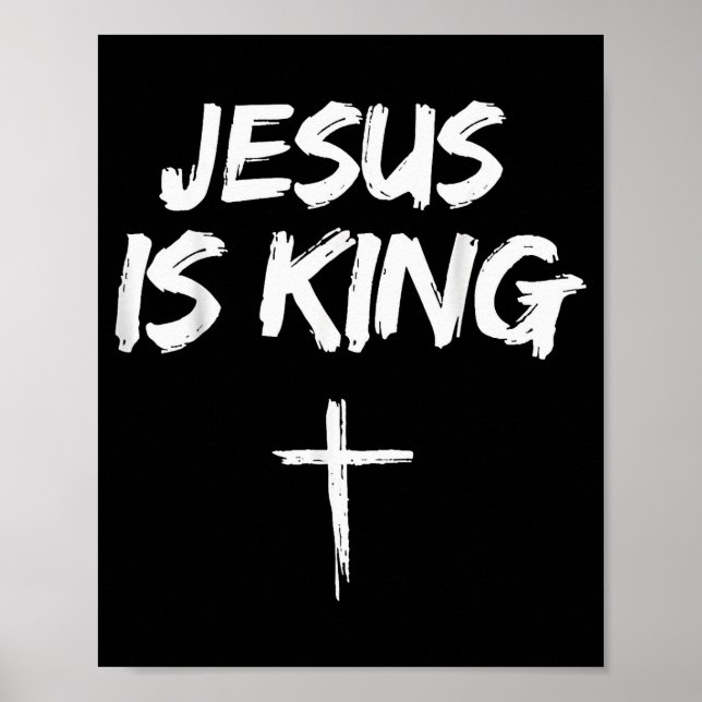 Jesus Is King Bible Verse John 14_6 Christian God  Poster (Front)