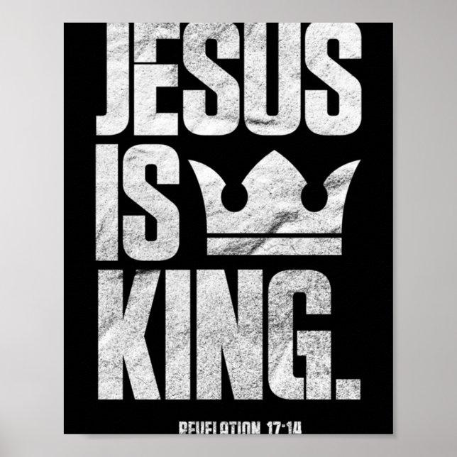 Jesus Is King Christian Bible Scripture Quote Pull Poster (Front)