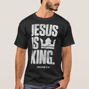 Jesus Is King Christian Bible Scripture Quote Pull T-Shirt