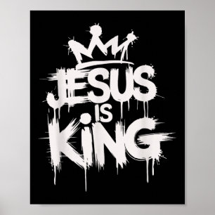 Jesus Is King Christian Bible Scripture Quote Tee  Poster