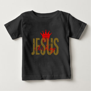 Jesus is King Christian Bible Spiritual For Baby T-Shirt