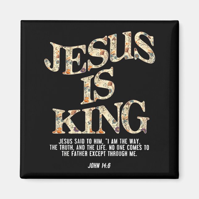 Jesus Is King Christian Cross God Faith Bible Reli Magnet (Front)
