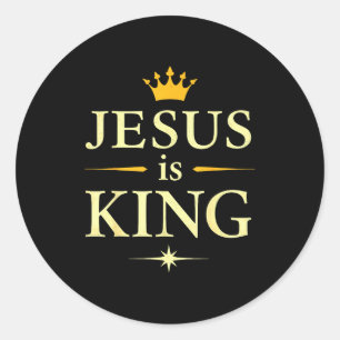Jesus Is King _ Christian Faith Design Classic Round Sticker