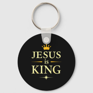 Jesus Is King _ Christian Faith Design  Key Ring