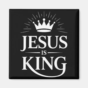 Jesus Is King Christian Magnet