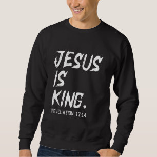Jesus Is King Christmas Revelation Bible Religious Sweatshirt