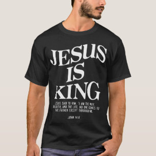 Jesus Is King Jesus John 146 Costume Christian Men T-Shirt