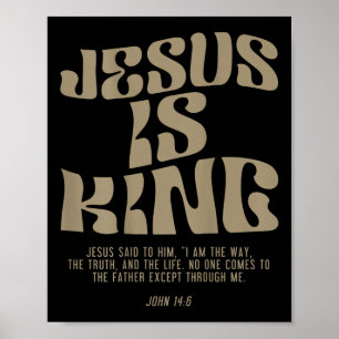 Jesus Is King Jesus John 14_6 Costume Christian (o Poster