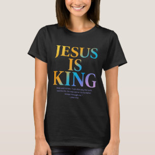 Jesus Is King Jesus John 14_6 Costume Christian (o T-Shirt
