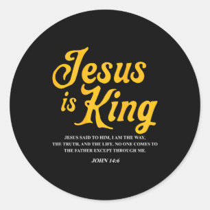Jesus Is King John 14_6 Costume Jesus Christian (o Classic Round Sticker