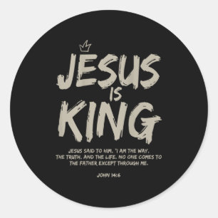 Jesus Is King John 14_6 Costume Jesus Christian (o Classic Round Sticker