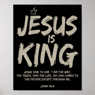 Jesus Is King John 14_6 Costume Jesus Christian (o Poster