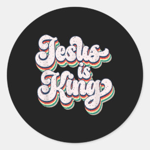 Jesus Is King Retro Faith Statement Design  Classic Round Sticker