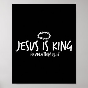 Jesus Is King Revelation 19_16 Christian Faith Jes Poster