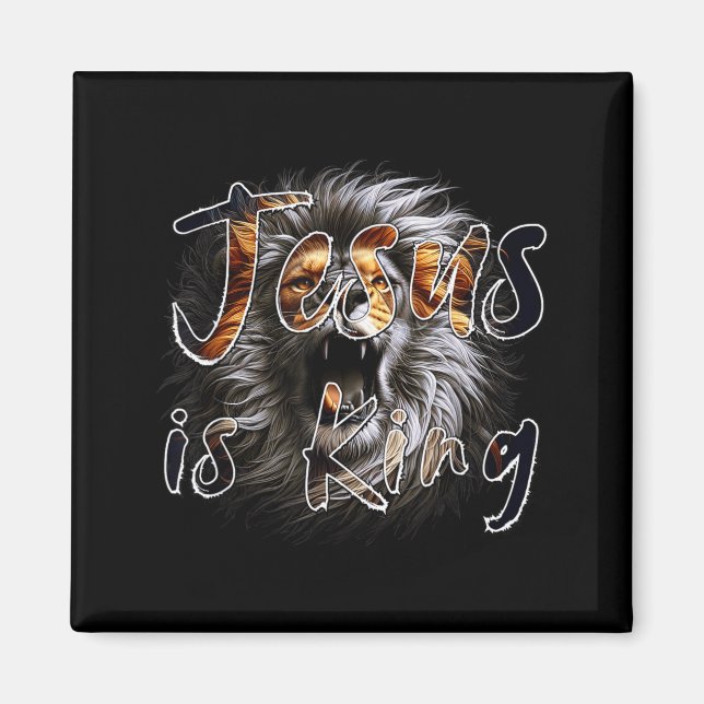 Jesus Is King, The Lion Of Judah Striking Christia Magnet (Front)