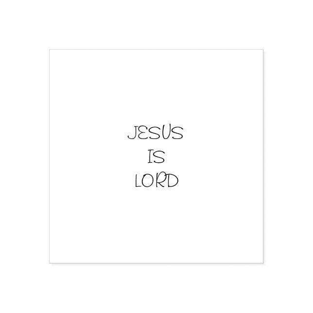 JESUS IS LORD 2 by 2_ Rubber Stamp (Imprint)