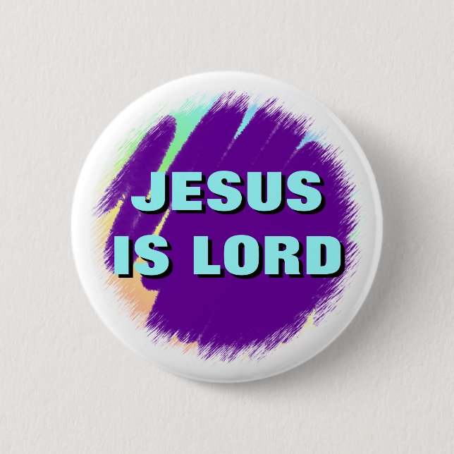 Jesus is Lord 6 Cm Round Badge (Front)