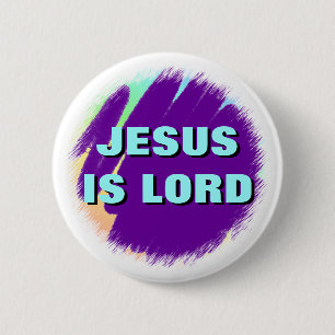 Jesus is Lord 6 Cm Round Badge