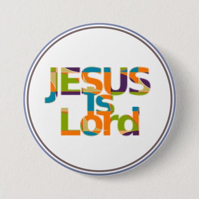 Jesus is Lord 7.5 Cm Round Badge (Front)
