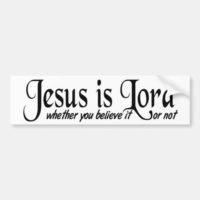Jesus is Lord Bumper Sticker (Front)