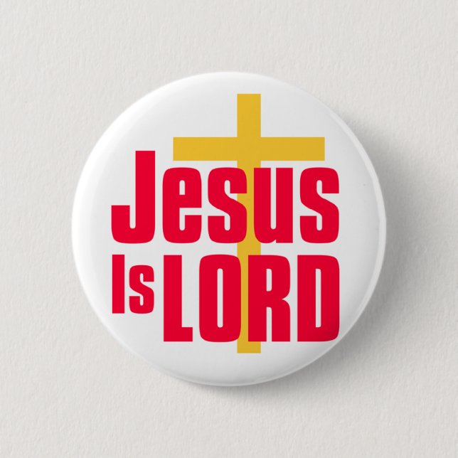 Jesus is Lord christian design 6 Cm Round Badge (Front)