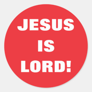 JESUS IS LORD! CLASSIC ROUND STICKER