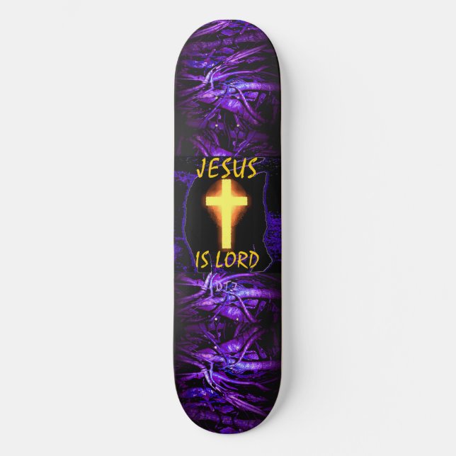 Jesus is Lord Cross skateboard (Front)