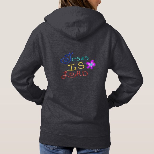 Jesus is LORD Faith Quote with Colourful Text Hoodie (Back)