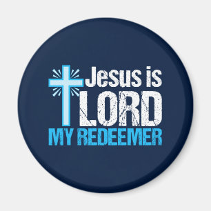 Jesus is Lord My Redeemer Christian Cross Church Magnet