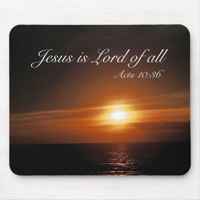 Jesus is Lord of All Mouse Pad (Front)