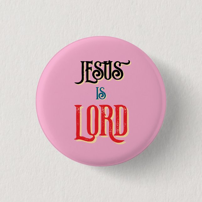 Jesus is LORD Pink Christian  3 Cm Round Badge (Front)