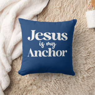 Jesus is My Anchor Christian Home Decor  Cushion