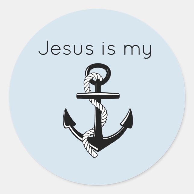 Jesus is my Anchor Classic Round Sticker (Front)