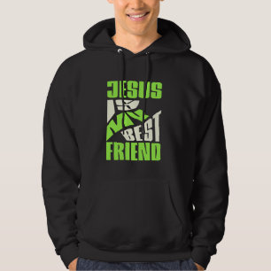 Jesus Is My Best Friend Catholic Quote Teenagers G Hoodie