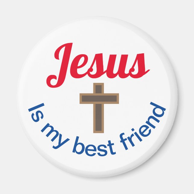 Jesus is my Best Friend circular magnet (Front)