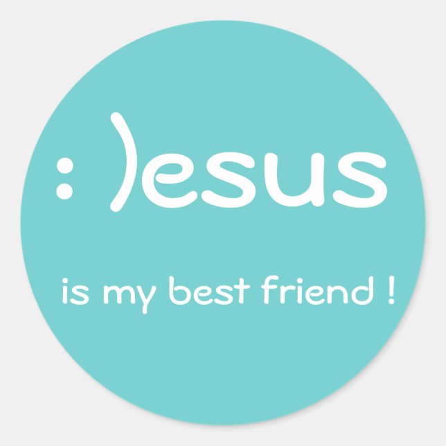 Jesus is my best friend ! Sticker (Front)