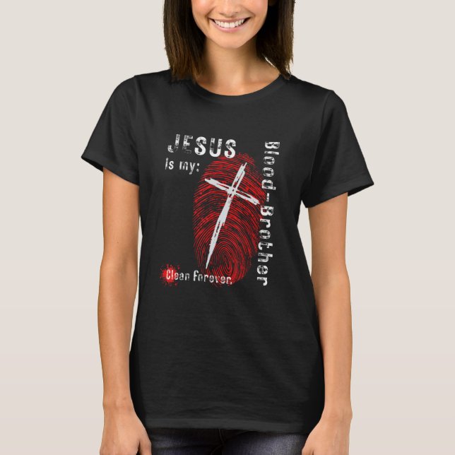 Jesus is my Blood Brother Cross Fingerprint Destre T-Shirt (Front)