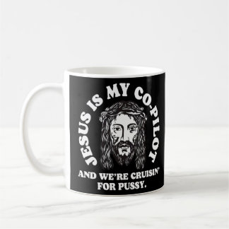 Jesus Is My Copilot and We're Cruising   Humour Jo Coffee Mug