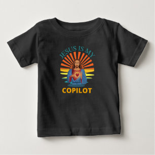 JESUS IS MY COPILOT BABY T-Shirt