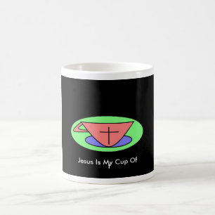 Jesus Is My Cup Of   t