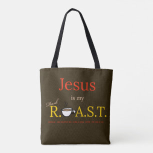 Jesus is My Dark R.O.A.S.T. Tote Bag