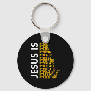 Jesus Is My Everything Christian God Jesus Religio Key Ring