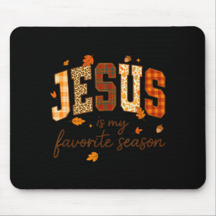 Jesus Is My Favorite Season Fall Christian Leopard Mouse Pad
