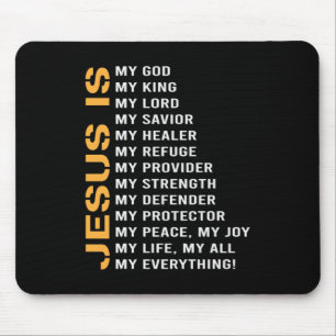 Jesus Is My God Mouse Pad