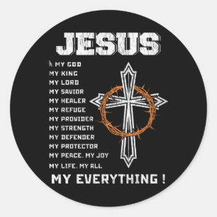 Jesus Is My God My King My Saviour Christian Gift Classic Round Sticker