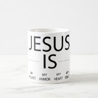 Jesus Is My Helmet, My Armour, My Heart, My Mind