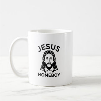 Jesus Is My Homeboy  Coffee Mug