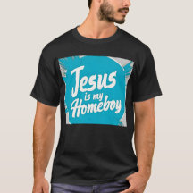 Jesus Is My Homeboy